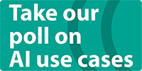 Take our poll on AI use cases